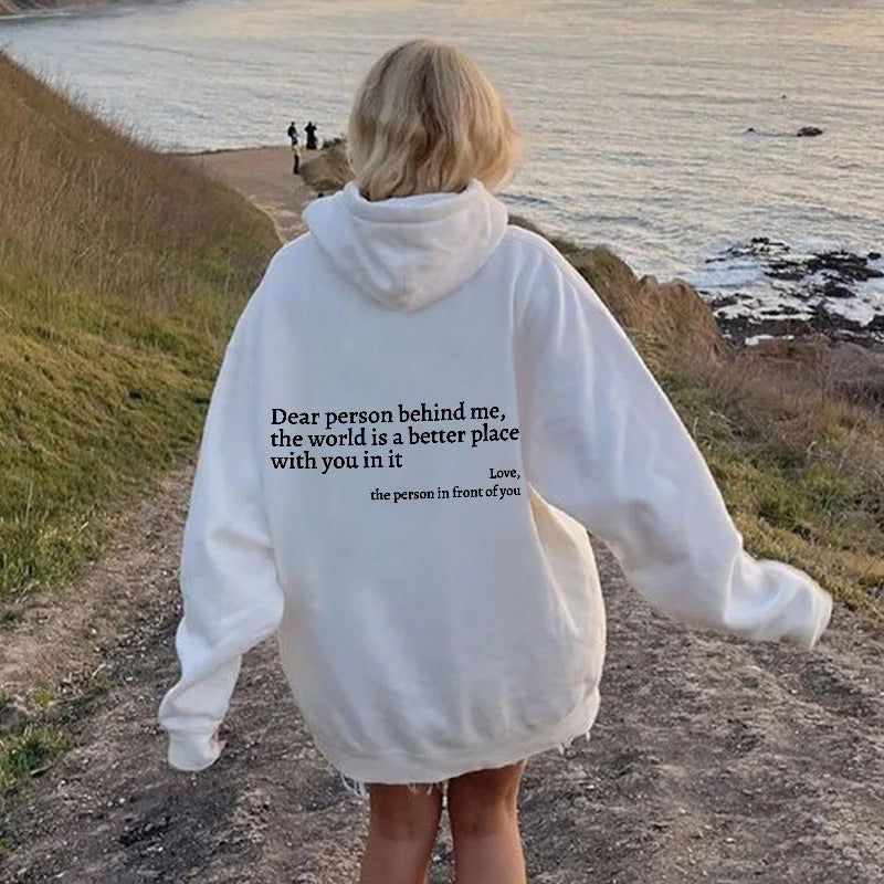 Dear Person Behind Me,the World Is A Better Place,with You In It,love,the Person In Front Of You,Women's Plush Letter Printed Kangaroo Pocket Drawstring Printed Hoodie Unisex Trendy Hoodies 72ac7707-3579-4920-8fce-fba2a4c6c9be_92a8894c-bbea-43e0-83d5-fa582a208238