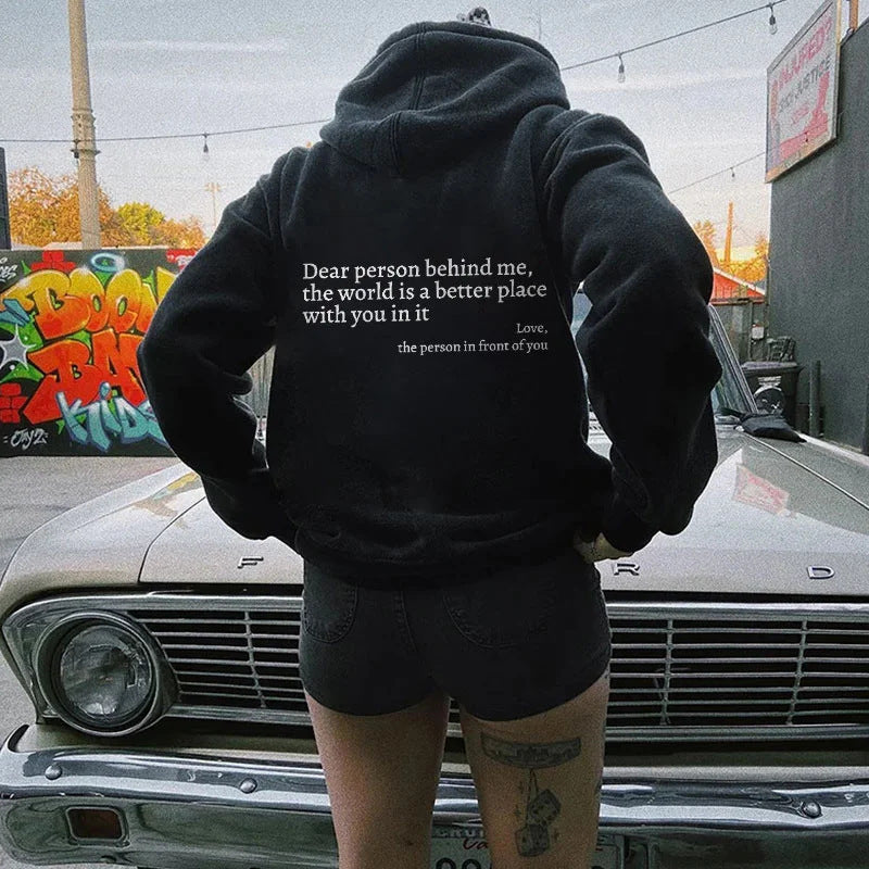 Dear Person Behind Me,the World Is A Better Place,with You In It,love,the Person In Front Of You,Women's Plush Letter Printed Kangaroo Pocket Drawstring Printed Hoodie Unisex Trendy Hoodies 7b6c3cb3-7bd4-4c02-af90-f63918dd8525
