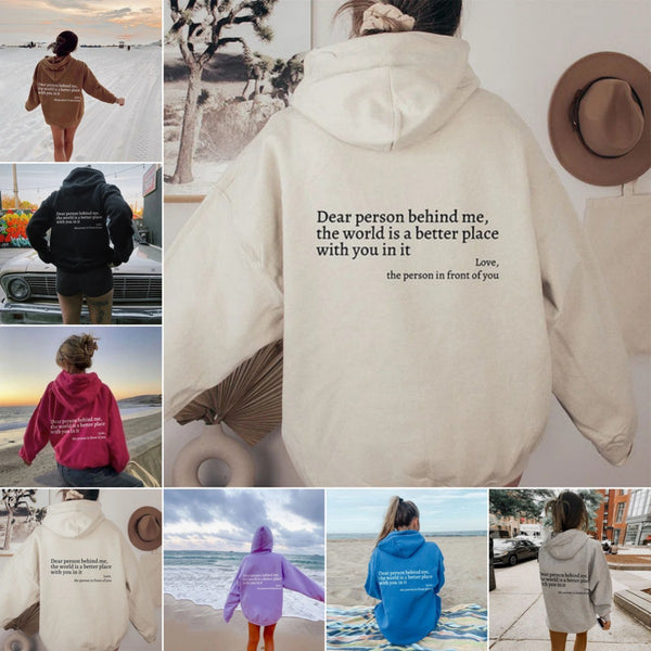 Dear Person Behind Me,the World Is A Better Place,with You In It,love,the Person In Front Of You,Women's Plush Letter Printed Kangaroo Pocket Drawstring Printed Hoodie Unisex Trendy Hoodies bd0632f7-d5bb-49fc-bacd-65cd95681862