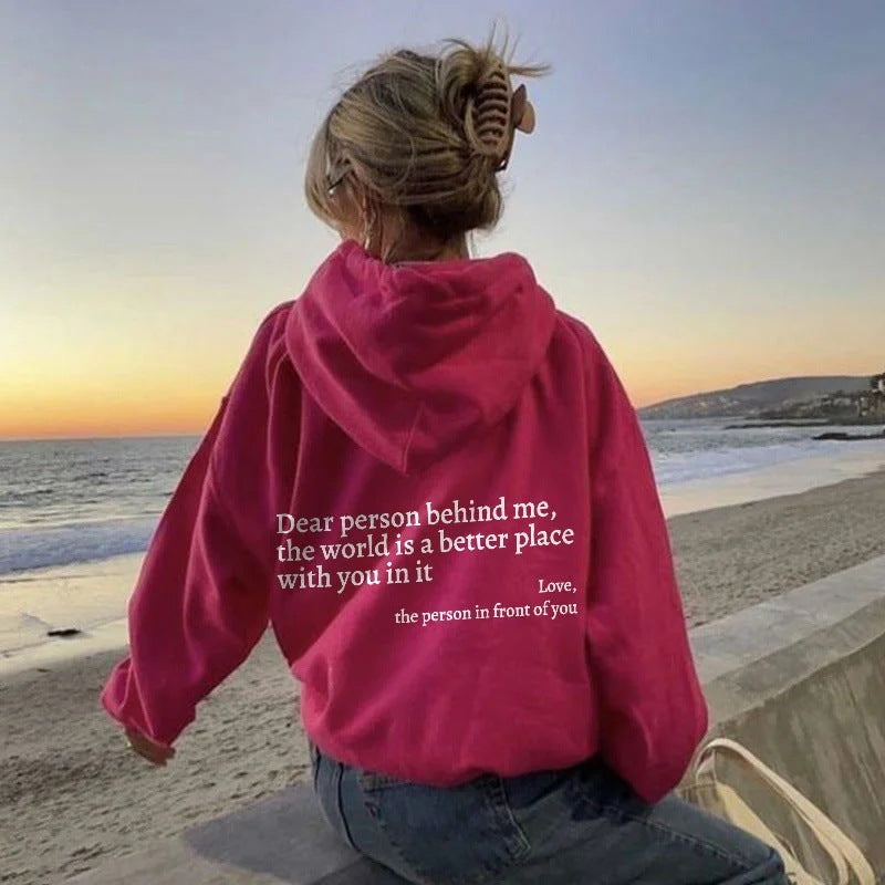 Dear Person Behind Me,the World Is A Better Place,with You In It,love,the Person In Front Of You,Women's Plush Letter Printed Kangaroo Pocket Drawstring Printed Hoodie Unisex Trendy Hoodies c86292e9-7a8f-4cd4-989e-07d6866d6d1b_48202280-3c2e-420e-af90-c5120b7e6034